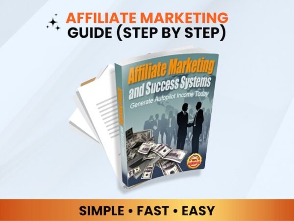 Affiliate Marketing & Success Systems eBook PDF Guide | Proven Strategies to Build Passive Income Online